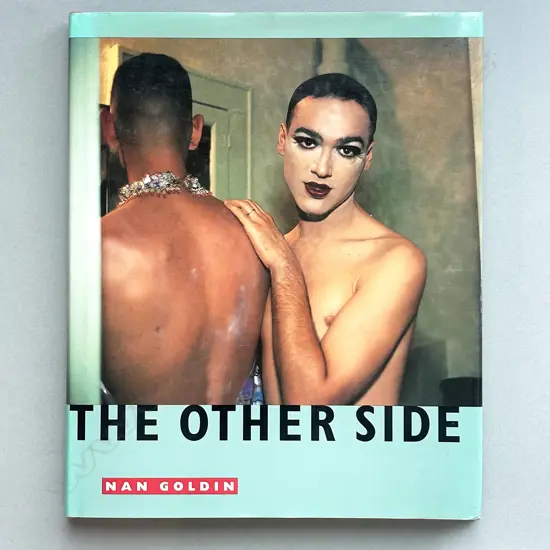 NAN GOLDIN: THE OTHER SIDE